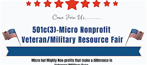 501c(3)-Micro Nonprofit Veteran/Military Resource Fair