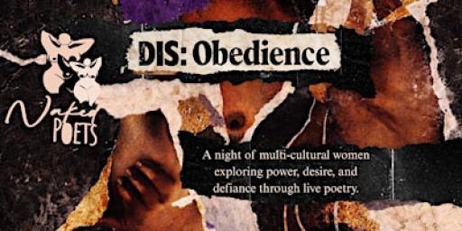 Naked Poets: DIS β Obedience Live Poetry Event