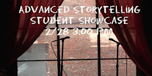 Advanced Storytelling Student Showcase