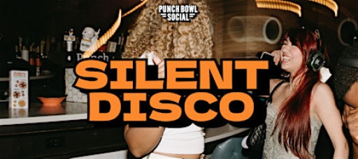 San Diego - Silent Disco! @ Punch Bowl Social