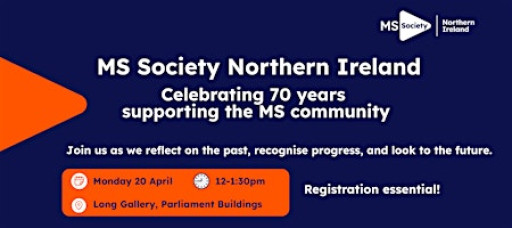 MS Society NI - 70th Anniversary Celebration