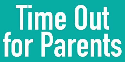 Time out for Parents/ Helping Parents of Children with Additional needs.