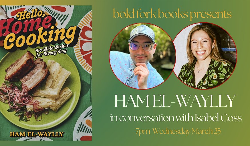 HELLO, HOME COOKING: An Evening with Ham El-Waylly and Isabel Coss