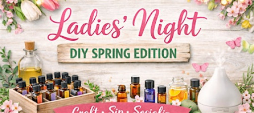 Ladies’ Night Out Spring DIY with Essential Oils