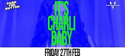Push The Button: It's Charli Baby!