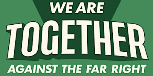 WALES VALLEYS coach to the TOGETHER AGAINST THE FAR RIGHT March in London