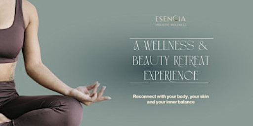 ESENCIA Holistic Wellness Retreat
