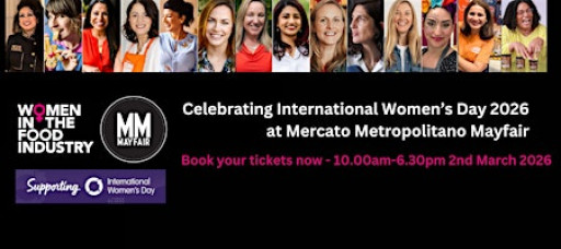 Celebrating Women In The Food Industry: Three IWD 2026 Panels at MM Mayfair