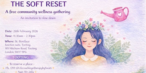 The Soft Reset - A free community wellness gathering