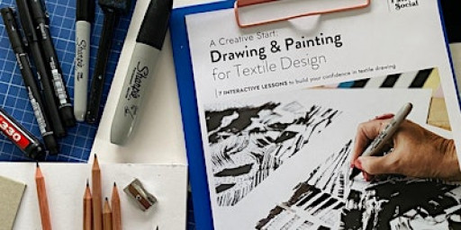 Creative Start – Drawing and Design for Textiles (4 week course)