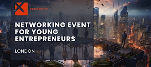 Business Networking Event For Young Entrepreneurs London
