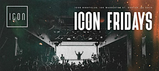 ICON FRIDAYS - Icon Nightclub (Boston)