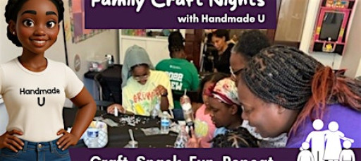 3/20 | Family Craft Nights at Handmade U
