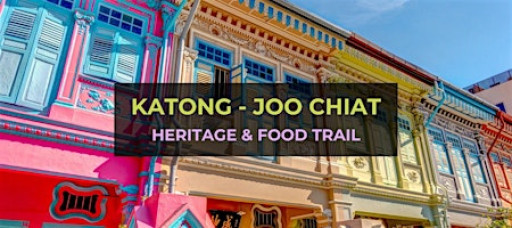 Katong-Joo Chiat Heritage & Food Trail (Peranakan, Culture & Local Eats)