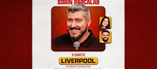 SORIN PÂRCĂLAB | LIVERPOOL (Hot Water Comedy Club) | 06.03.2026
