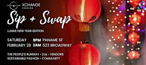 Xchange Fashion Sip + Swap: Lunar New Year