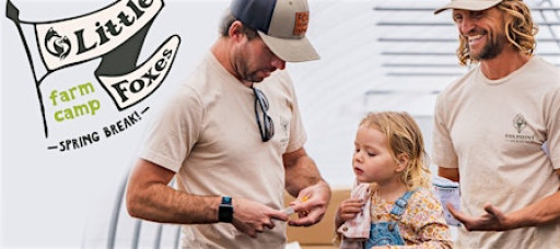 Little Foxes Spring Break Camps at Fox Point Farms