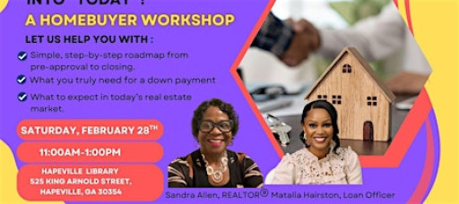 Ready to Turn “Someday” Into “Today”? A Homebuyer Workshop