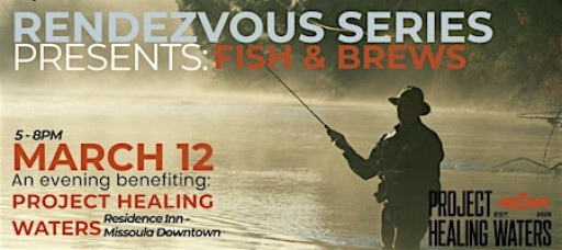 Rendezvous Series Presents: An Evening Benefiting Project Healing Waters