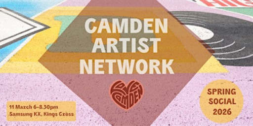 Camden Artist Network Spring Social 2026