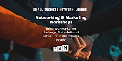 Networking and Marketing Workshop - for Small Businesses