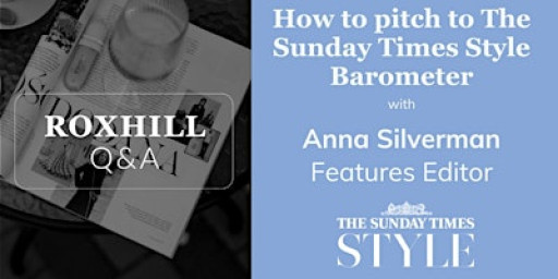 Q&A: How to pitch to Sunday Times Style Barometer