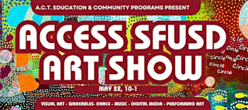 AccessSFUSD:The Arc Art Show