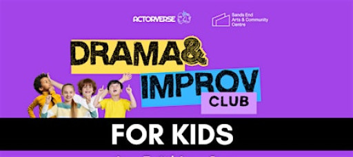 Drama & Improv Club for Kids - 7 - 11 years old