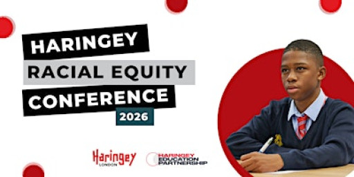 Haringey Racial Equity Conference 2026