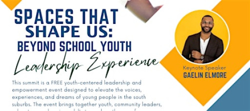 The Spaces That Shape Us: Beyond School Youth Leadership Summit: Adult