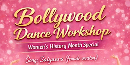 Women’s History Month - Bollywood Dance Workshop (North Greenwich)