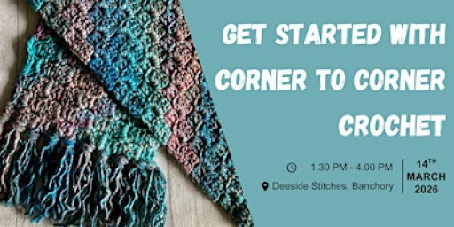 Improver's crochet: Corner to Corner Scarf/Cowl (Afternoon Session)
