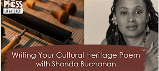 Writing Your Cultural Heritage Poem ~ Workshop with Shonda Buchanan
