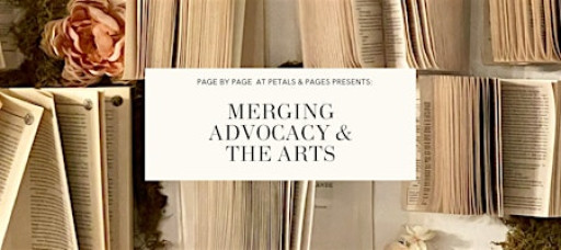 Merging Advocacy & The Arts