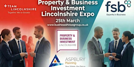 Property & Business Investment Lincolnshire Expo 2026