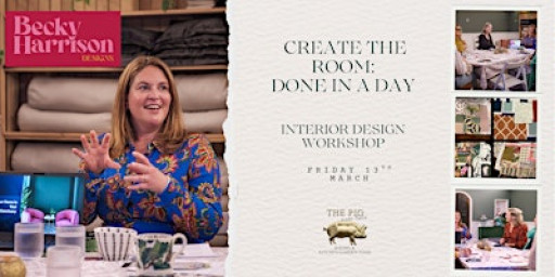 Create the Room : Done in a Day. Interior Design Workshop
