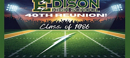 Edison High School Class of 1986 40th Reunion