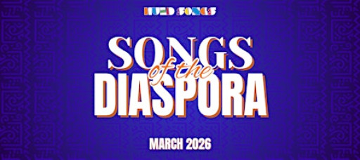 SONGS OF THE DIASPORA: A Celebration of AfroLatinidad