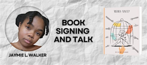 Who Am I? Book Signing and Talk with Jaymie L. Walker
