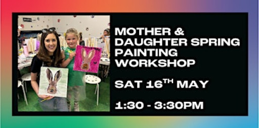 Mother and Daughter, Spring - Themed Painting Class
