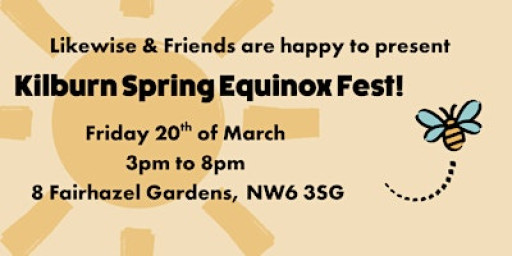 Kilburn Spring Equinox Fest