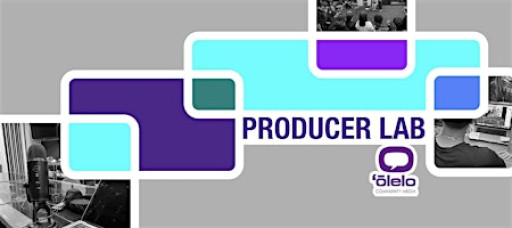 ʻŌlelo Producer Lab