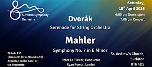 Surbiton Symphony Orchestra Presents Night Music by Mahler and Dvořák