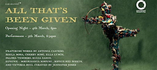 International Women's Day Exhibition, 'All That's Been Given'