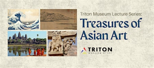 Treasures of Asian Art (Lecture Series)