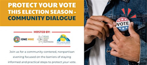 Protect Your Vote This Election Season: Community Dialogue