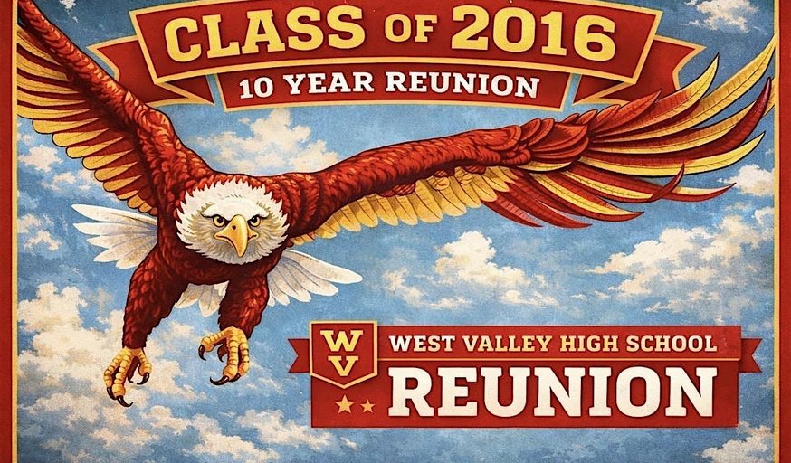 West Valley High School Class of 2016 Reunion