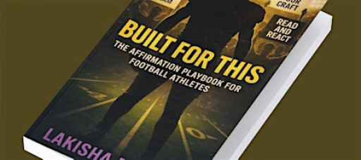 Built for This|Book Launch: The Affirmation Playbook for Football Athletes