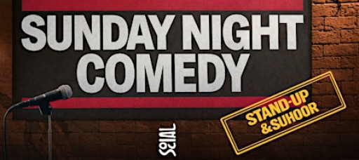 Sunday Night Comedy & Suhoor at Social Distrikt | Feb. 22