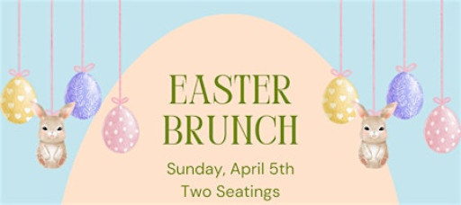 Easter Brunch- 1:30pm Seating